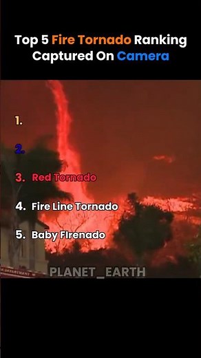 Top 5 Dangerous Fire Tornadoes Ever Captured #tornado #disaster #natureranked #weather