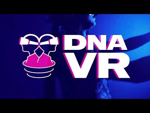 DNA VR - Ultimate VR experience for any occasion