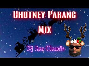 Chutney Parang Mix 2023