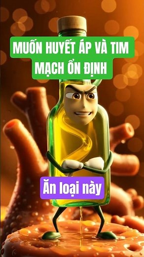 Loại dầu ăn tốt nhất giúp ổn định huyết áp và bảo vệ tim mạch