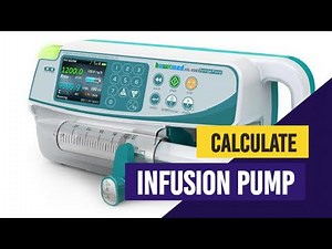 00 How to Calculate Rate of infusion PUMP