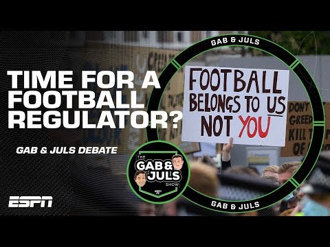 Does English football need an independent regulator? Gab & Juls debate | ESPN FC