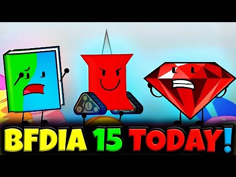 BFDIA 15 Finally Releasing TODAY!