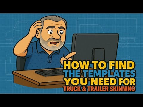 How to Find Truck & Trailer Templates | SCS Forums + Mod Studio 2 Guide