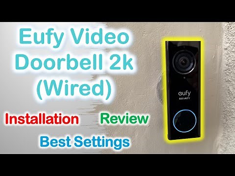 Eufy Video Doorbell 2k (wired) | Installation | Best Settings | Review