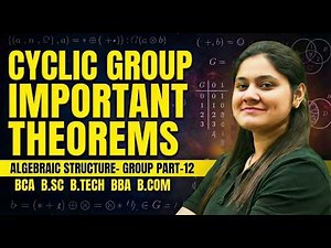 👉 Cyclic Group Important Theorems 🔥|Group|BCA|B.SC|B.TECH|BBA|Dream Maths
