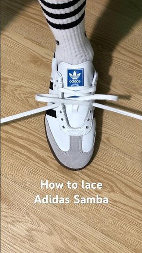 How to lace Adidas Samba OG#sneakers #shoes #adidas #adidassamba