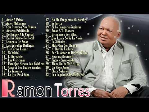 Ramon Torres - Mix De Sus Mas Grandes Exitos Bachata De Hombre