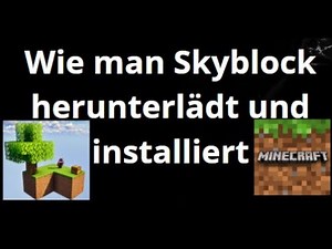 Wie man Skyblock in Minecraft herunterlädt und installiert – Vollständige Anleitung