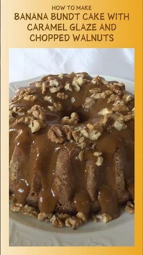 Banana Bundt Cake with Caramel Glaze and Chopped Walnuts #recipe