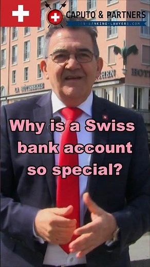 Why is a Swiss bank account so special?