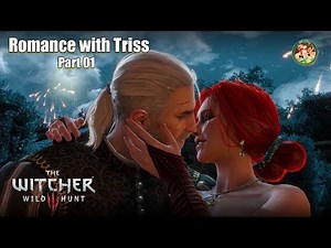 Witcher 3 | Romance with Triss Part 1