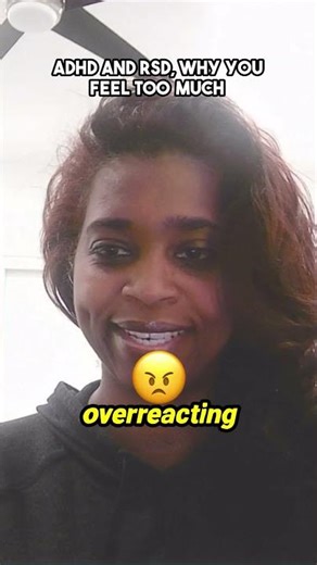 ADHD and RSD, Why You Feel Too Much