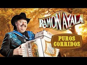 RAMON AYALA MIX EXITOS SUS MEJORES CANCIONES - PUROS CORRIDOS MIX 2021 - SUS MEJORES EXITOS