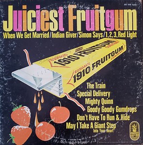 1910 Fruitgum Company - The Juiciest Fruitgum