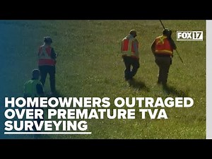 Cheatham County homeowners outraged after TVA surveys properties prior to project approval