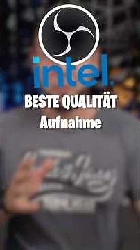 Beste Aufnahme-Einstellungen für OBS mit INTEL Grafikkarte