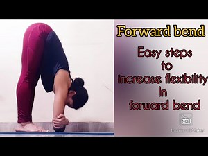 Forward Bend |Easy steps to increase flexibility |for beginners |yoga practice