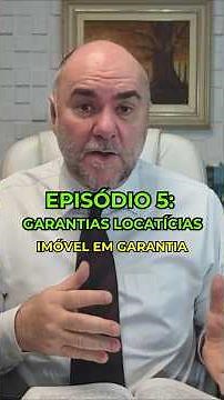 Caução em imóvel e risco patrimonial - GARANTIAS LOCATÍCIAS EPISÓDIO 5