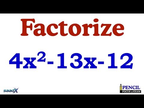 Factor 4x² − 13x − 12 Step-by-Step | SAT & IGCSE Algebra