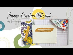 Zipper Overlay Sewing Tutorial