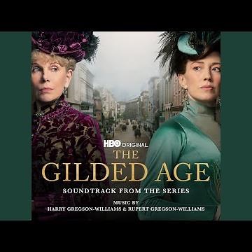 The Gilded Age (Main Title Theme)