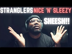 First Time Hearing Stranglers - Nice 'N' Sleazy 1978 | Reaction!!