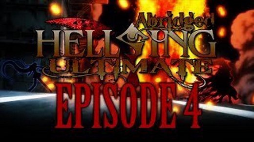 Hellsing Ultimate Abridged 4