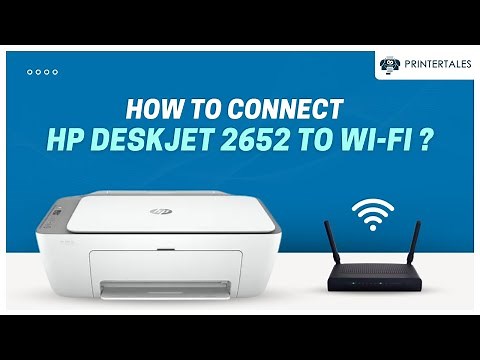 How to Connect HP Deskjet 2652 to WiFi? | Printer Tales