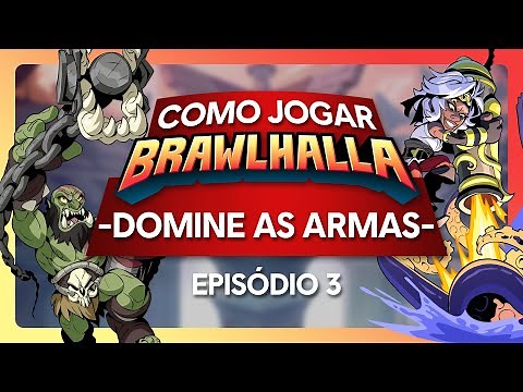 COMO JOGAR BRAWLHALLA? ARMAS BÁSICAS! Parte 1 das armas! - Ep. 3 ft. ‪@estacaobrawlhalla‬