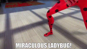 Miraculous Ladybug!