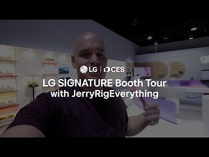 LG SIGNATURE at CES 2025: LG booth tour with JerryRigEverything