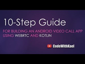 10-Step Guide for Building a Video Call Application