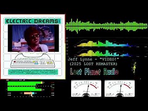 Jeff Lynne - "Video!" (2025 Lost Remaster)