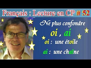 Lecture rapide CP en français des couples de voyelles proches : oi / ai # 52