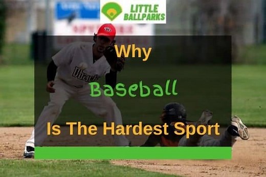 Why Baseball Is The Hardest Sport? (4 Reasons) | Little Ballparks