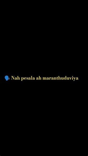 Nah pesala ah maranthuduviya 🥹🤧 marakukama mama ennam ❤️‍🩹💎🌎🫂🪄