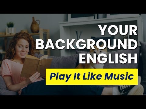 Background English: Just Play 100 Sentences Like Music (Effortless Listening)