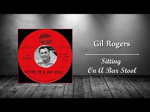 Gil Rogers - Sitting On A Bar Stool