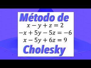 Método de Cholesky - 3x3 Ejercicio resuelto