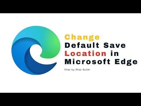 How To Change Default Save Location in Microsoft Edge | Download Folder Settings