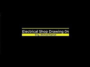 Electrical Shop Drawing EPS 04 Explanation of Preparing Electrical Shop Drawings Part 4