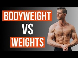 Bodyweight Vs Weights (BEST OF BOTH)