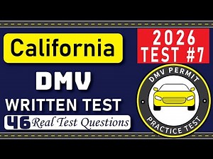 2026 California DMV Written Test 7 | 46 Real Test Questions | California DMV Practice Test