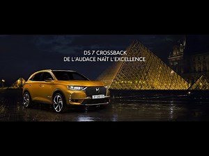 DS 7 CROSSBACK - De l'audace naît l'Excellence film officiel