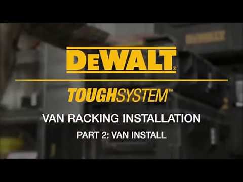 DEWALT® ToughSystem® Storage Solution: Van Racking Installation (Tutorial)
