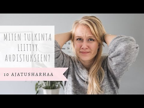 Ahdistaa 😰 Tunnista 10 automaattista ajatusharhaa, jotka lisäävät ahdistusta