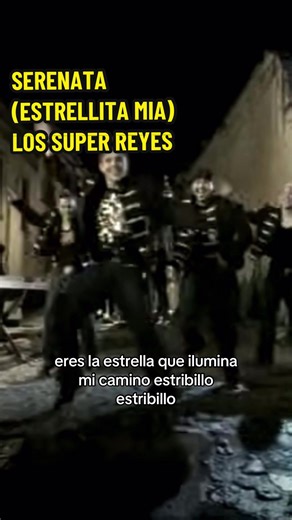 LOS SÚPER REYES - (SERENATA - ESTRELLITA MÍA) #lossuperreyes #reggaetonviejito #tonydize