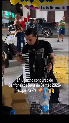 Concurso de sanfoneiros da cidade de Pesqueira- "Sons do Sertão" 2026- 1ª lugar: Luís Roma