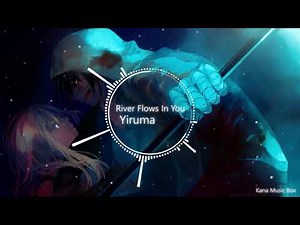【Music Box】 River flows in you (YIRUMA) - Healing and Sleep Music Box Cover / Kana Music Box
